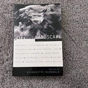 Extreme Landscape Love of Mountain Spaces Bernadette McDonald 2002 Softcover